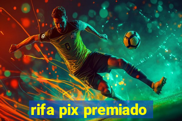 rifa pix premiado